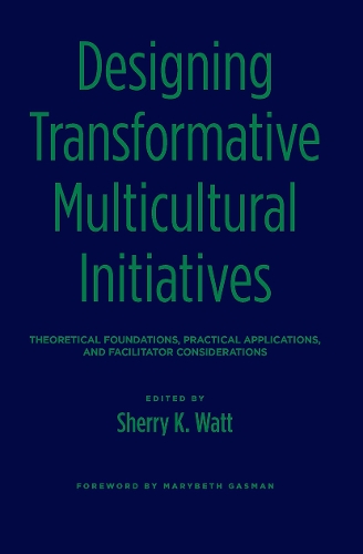 Designing Transformative Multicultural Initiatives
