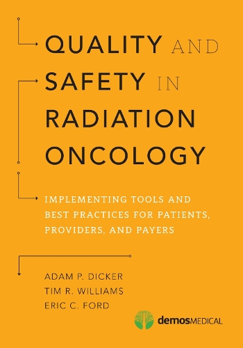 Quality and Safety in Radiation Oncology