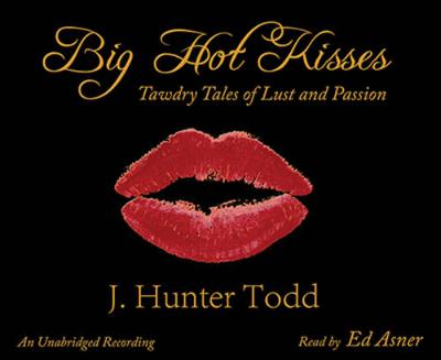Big Hot Kisses