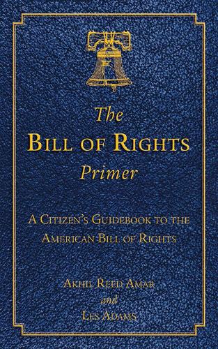 The Bill of Rights Primer