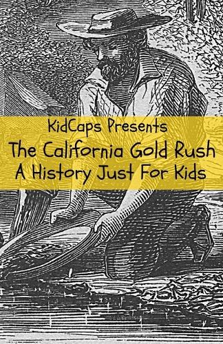 The California Gold Rush