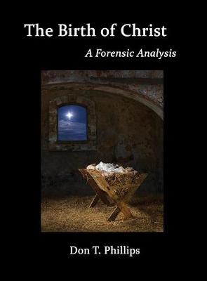 The Birth of Christ - A Forensic Analysis