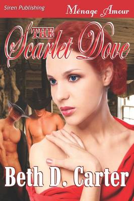 The Scarlet Dove (Siren Publishing Menage Amour)