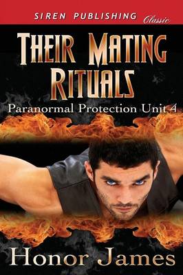 Their Mating Rituals [Paranormal Protection Unit 4] (Siren Publishing Classic)