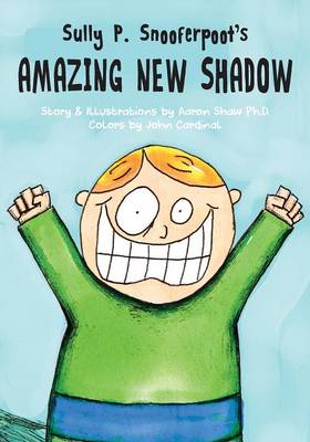 Sully P. Snooferpoot's Amazing New Shadow