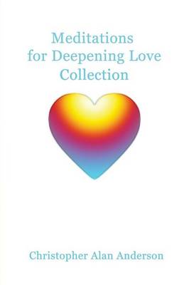 Meditations for Deepening Love - Collection
