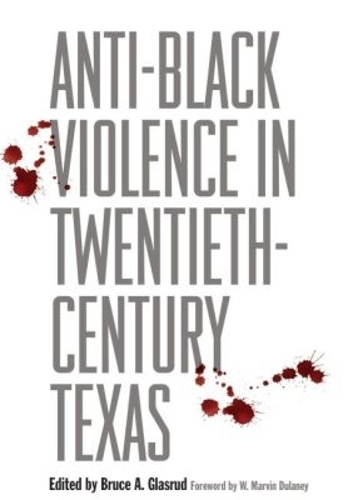 Anti-Black Violence in Twentieth-Century Texas
