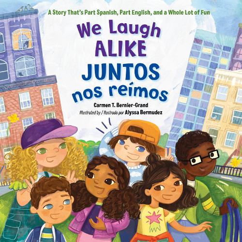 We Laugh Alike / Juntos nos reímos