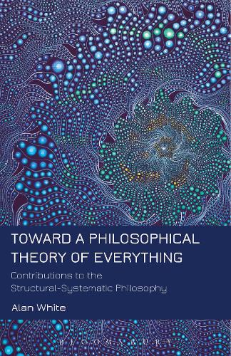 Toward a Philosophical Theory of Everything