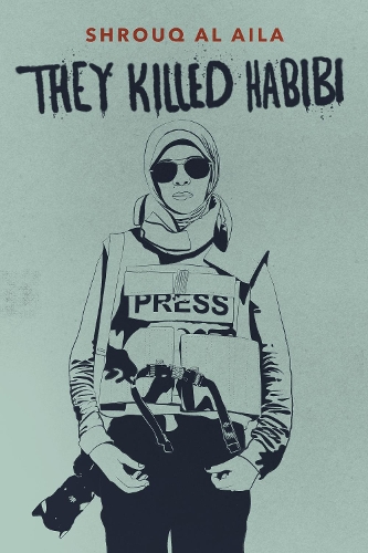 They Killed Habibi