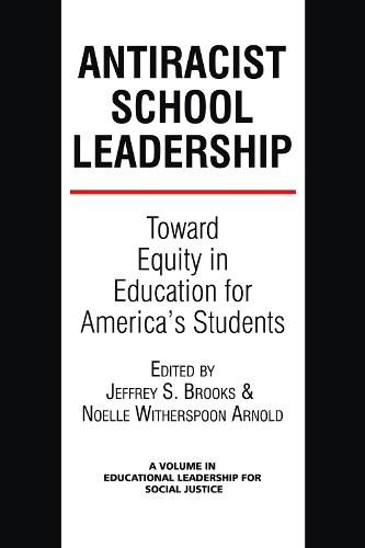Antiracist School Leadership