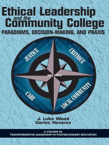 Ethical Leadership and the Community College