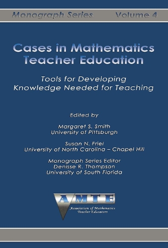 Cases in Mathematics Teacher Education