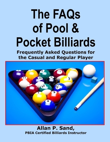 The FAQs of Pool & Pocket Billiards