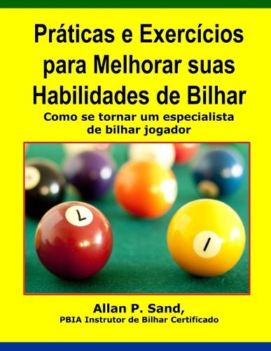 Praticas e Exercicios para Melhorar suas Habilidades de Bilhar