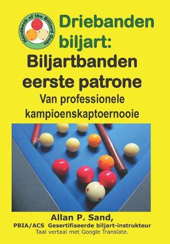 Driebanden biljart - Biljartbanden eerste patrone