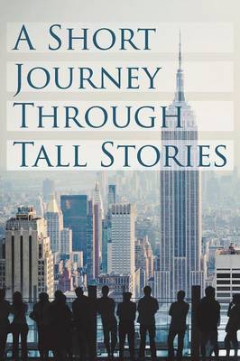 A Short Journey Through Tall Stories
