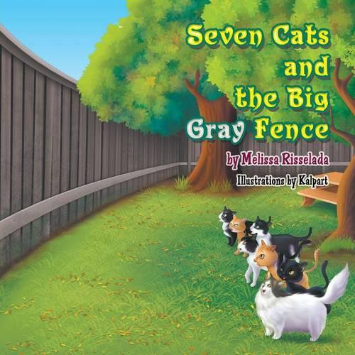 Seven Cats and the Big Gray Fence