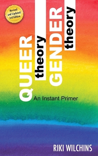 Queer Theory, Gender Theory - An Instant Primer