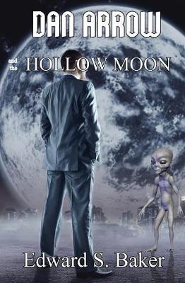 Dan Arrow and the Hollow Moon