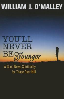 You'll Never Be Younger