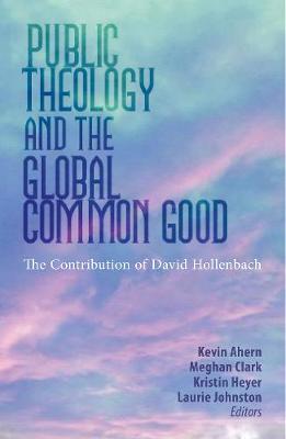 Public Theology and the Global Common Good