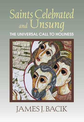 Saints Celebrated and Unsung