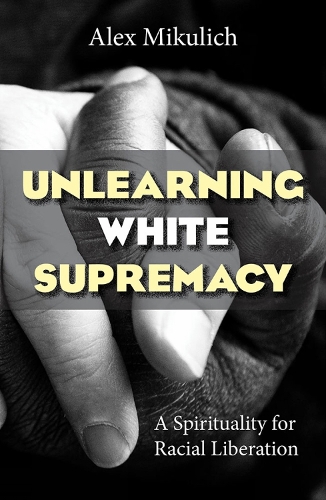 Unlearning White Supremacy: