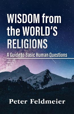 Wisdom From the Worlds Religions: