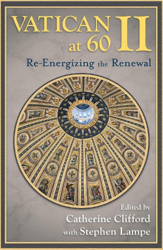 Vatican II at 60: Re-energizing the Renewal