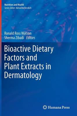 Bioactive Dietary Factors and Plant Extracts in Dermatology