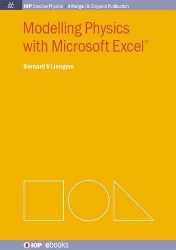 Modelling Physics with Microsoft Excel