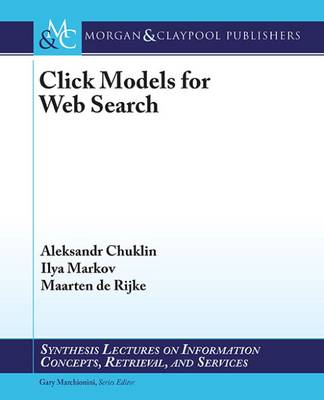 Click Models for Web Search