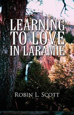 Learning to Love in Laramie