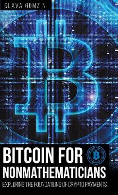 Bitcoin for Nonmathematicians