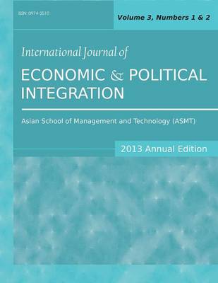 International Journal of Economic and Political Integration (2013 Annual Edition)
