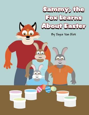 Sammy, the Fox Learns about Easter