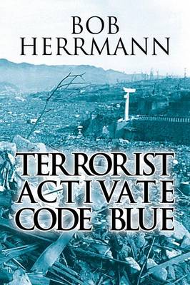 Terrorist Activate Code Blue