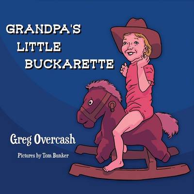 Grandpa's Little Buckarette