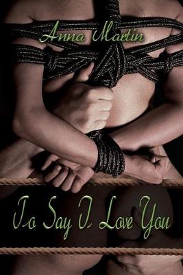 To Say I Love You