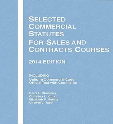 Selected Commercial Statutes for Sales and Contracts Courses 2014
