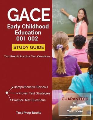 GACE Early Childhood Education 001 002 Study Guide