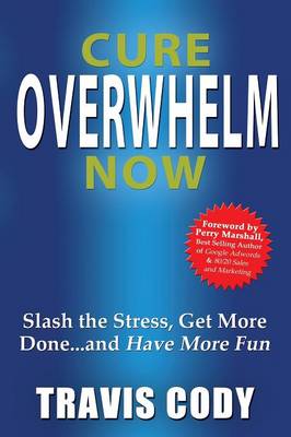 Cure Overwhelm Now