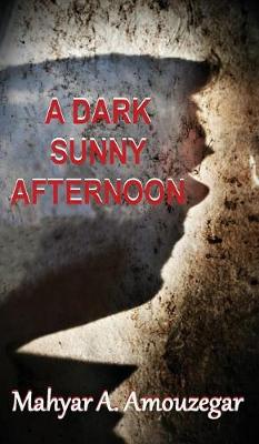 A Dark Sunny Afternoon