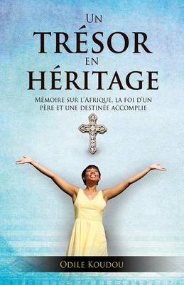 Un Tresor En Heritage