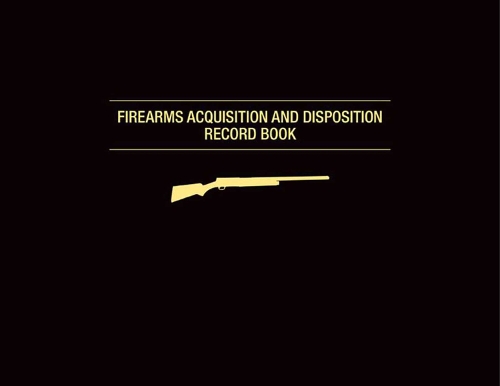 Firearms Acquisition and Disposition Record Book