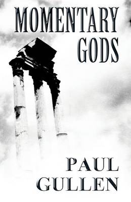 Momentary Gods