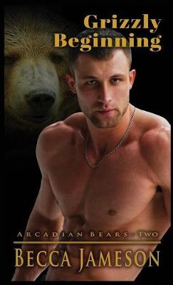 Grizzly Beginning