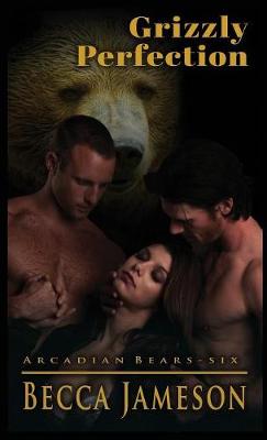 Grizzly Perfection