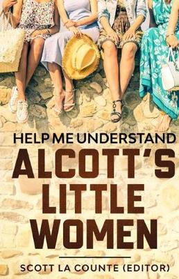 Help Me Understand Alcott's Little Women!
